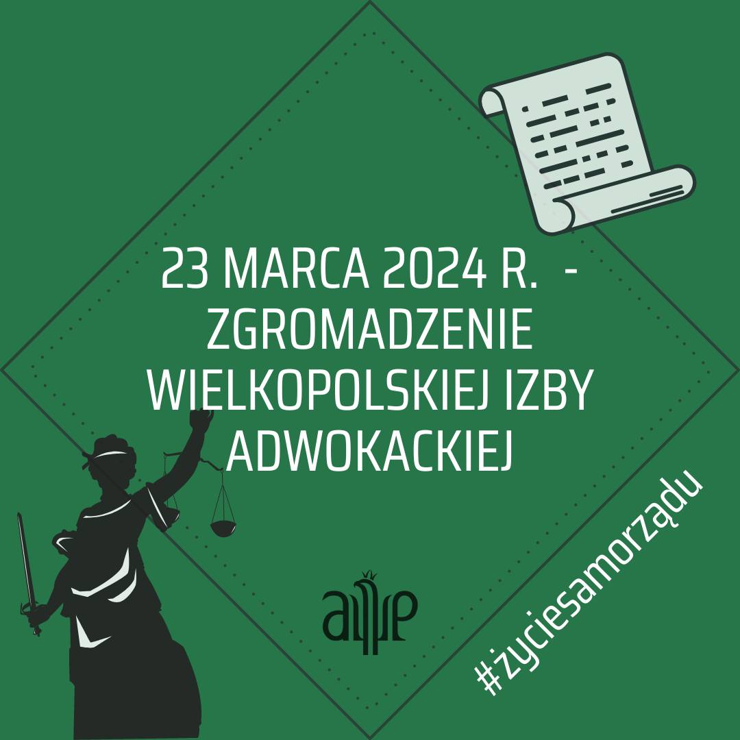Zgromadzenie Wielkopolskiej Izby Adwokackiej 23 marca 2024 r.